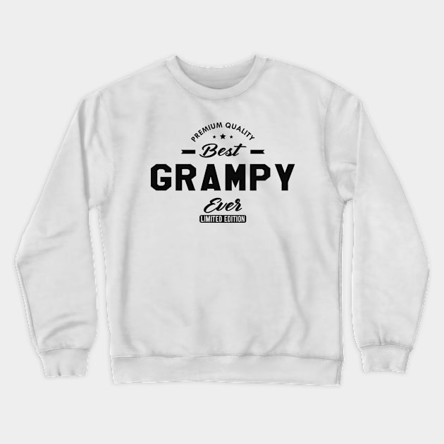 Grampy - Best Grampy Ever Crewneck Sweatshirt by KC Happy Shop